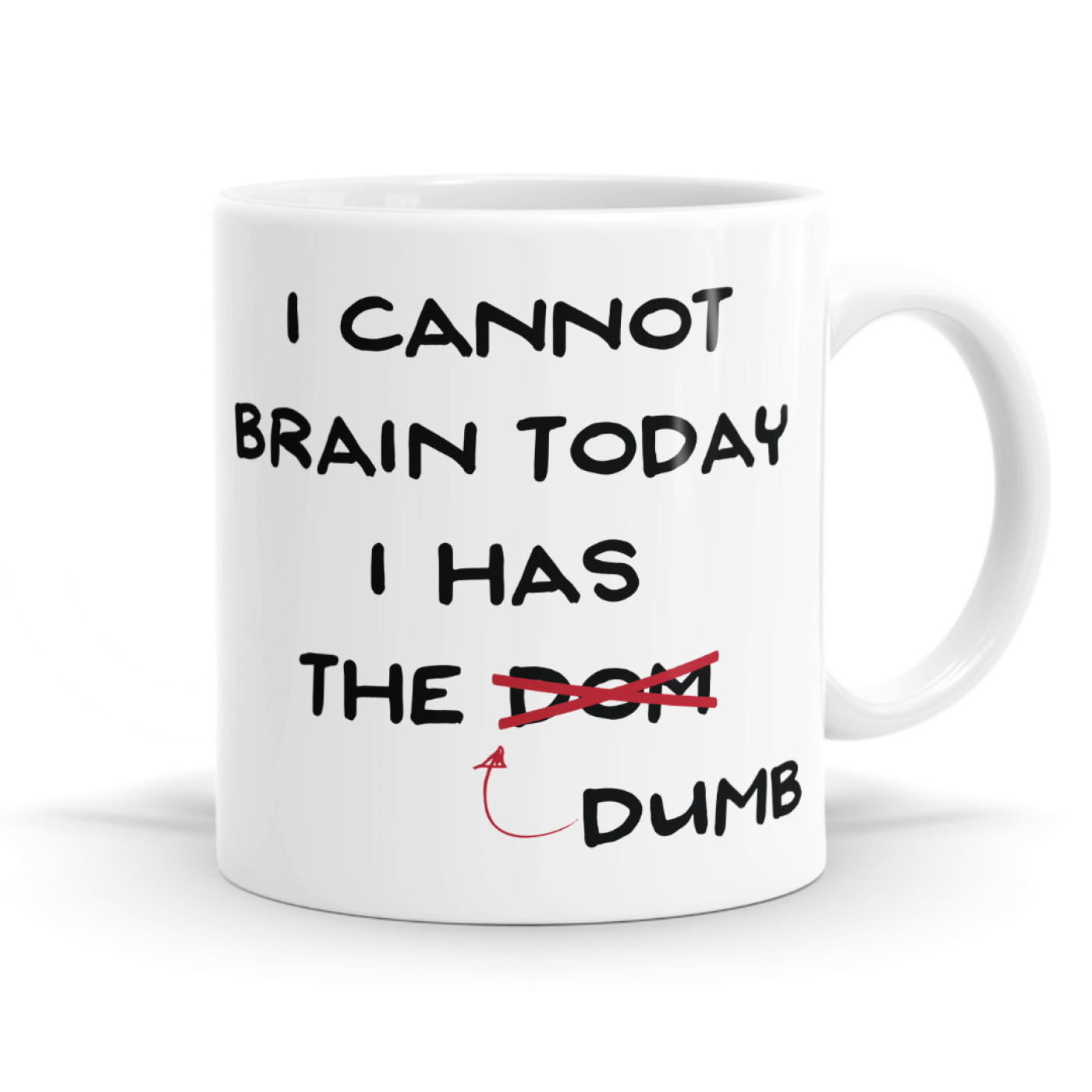 I Cannot Brain Today Mug image