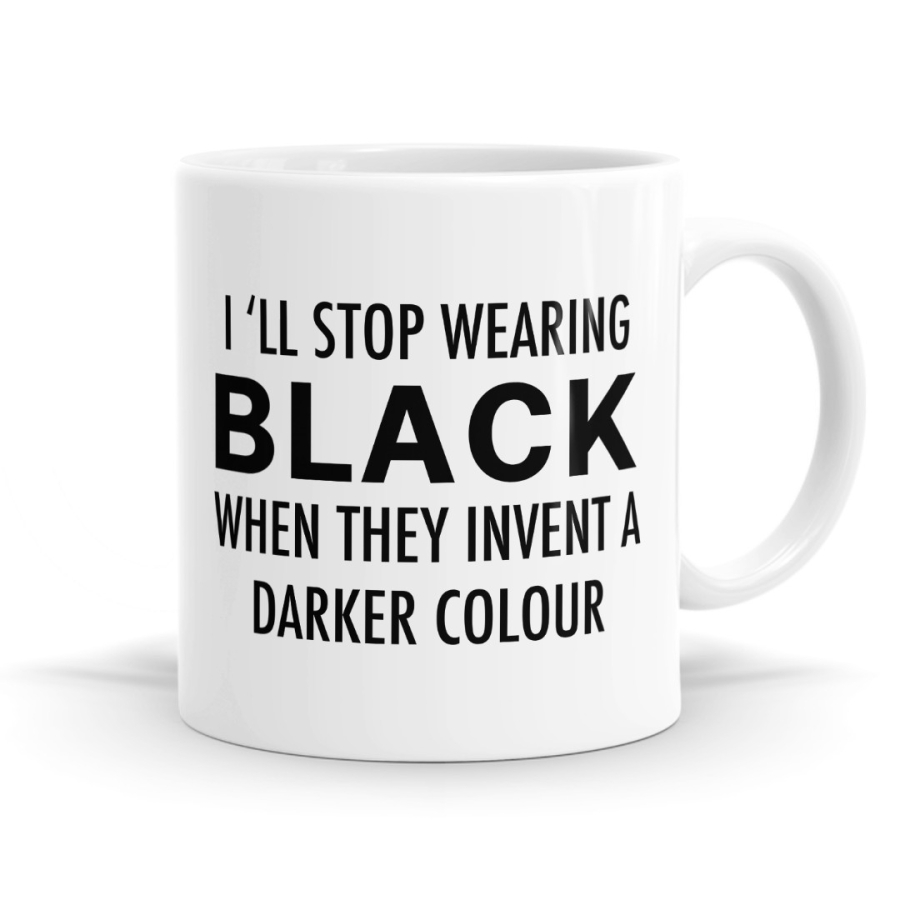 I'll Stop Wearing Black Mug