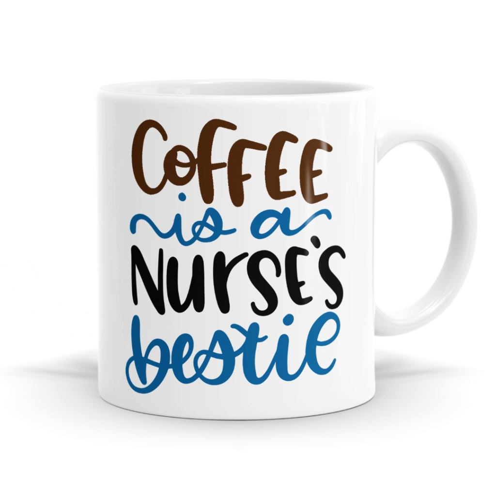 Coffee is a Nurse's Bestie Mug