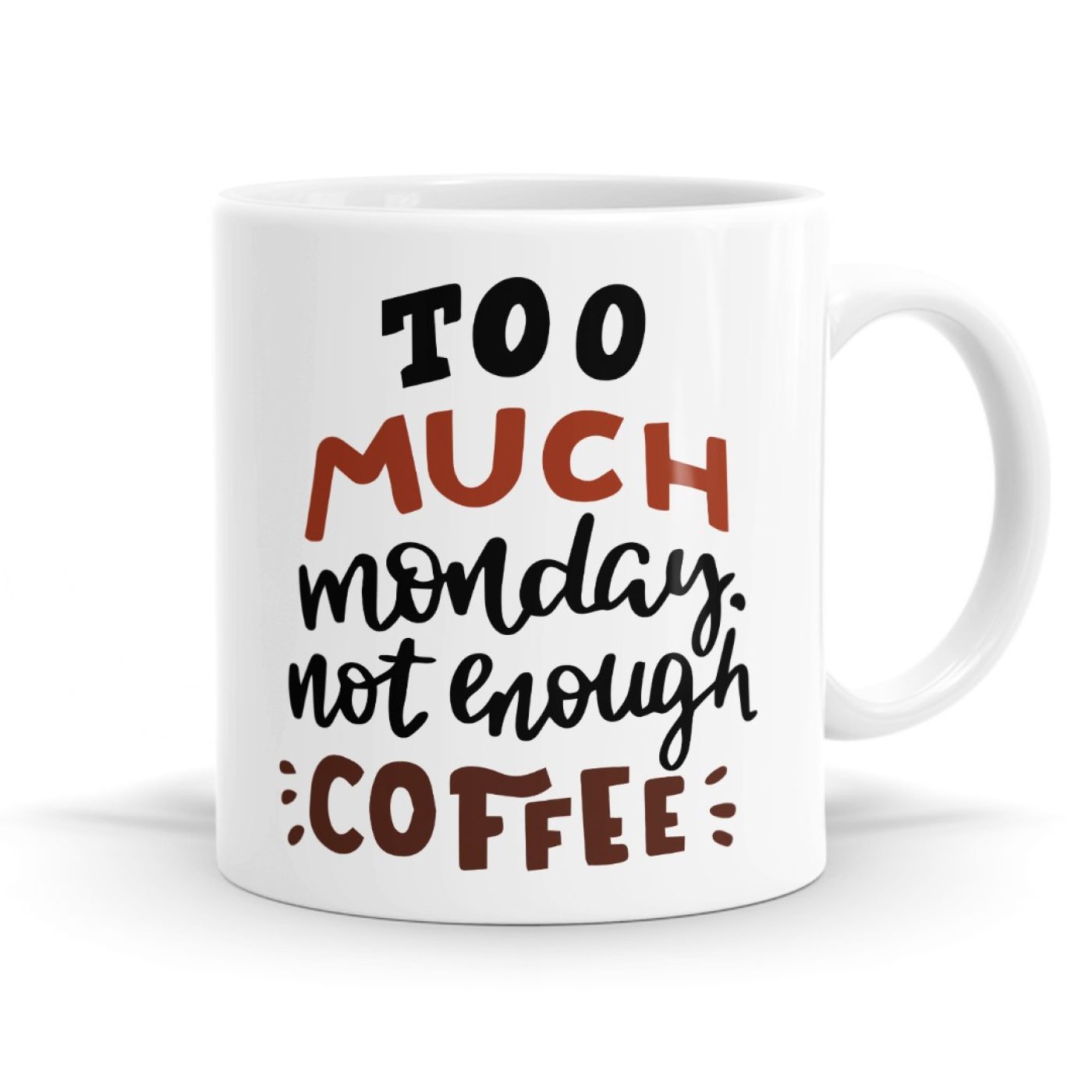 Too Much Monday Mug image