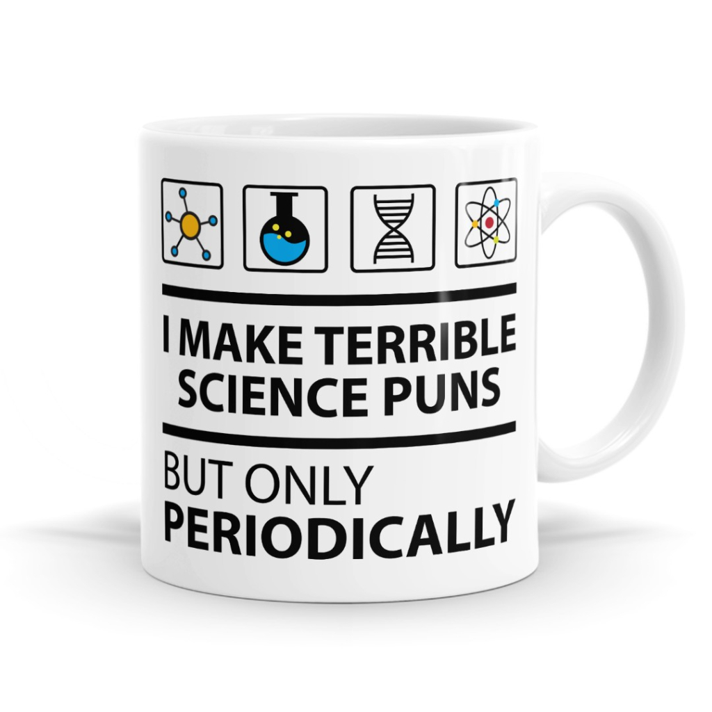 Science Puns Mug