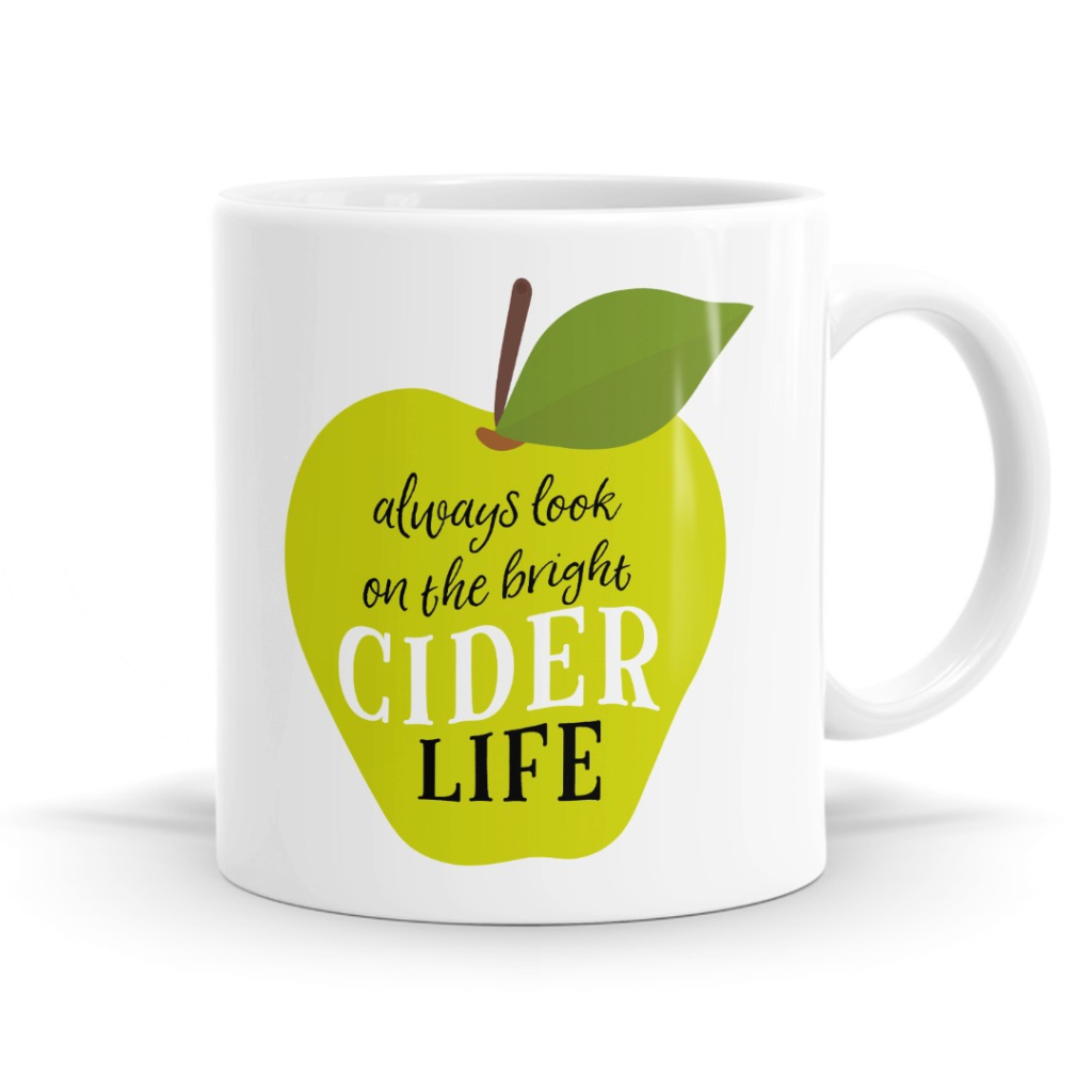 Always Look On The Bright Cider Life Mug