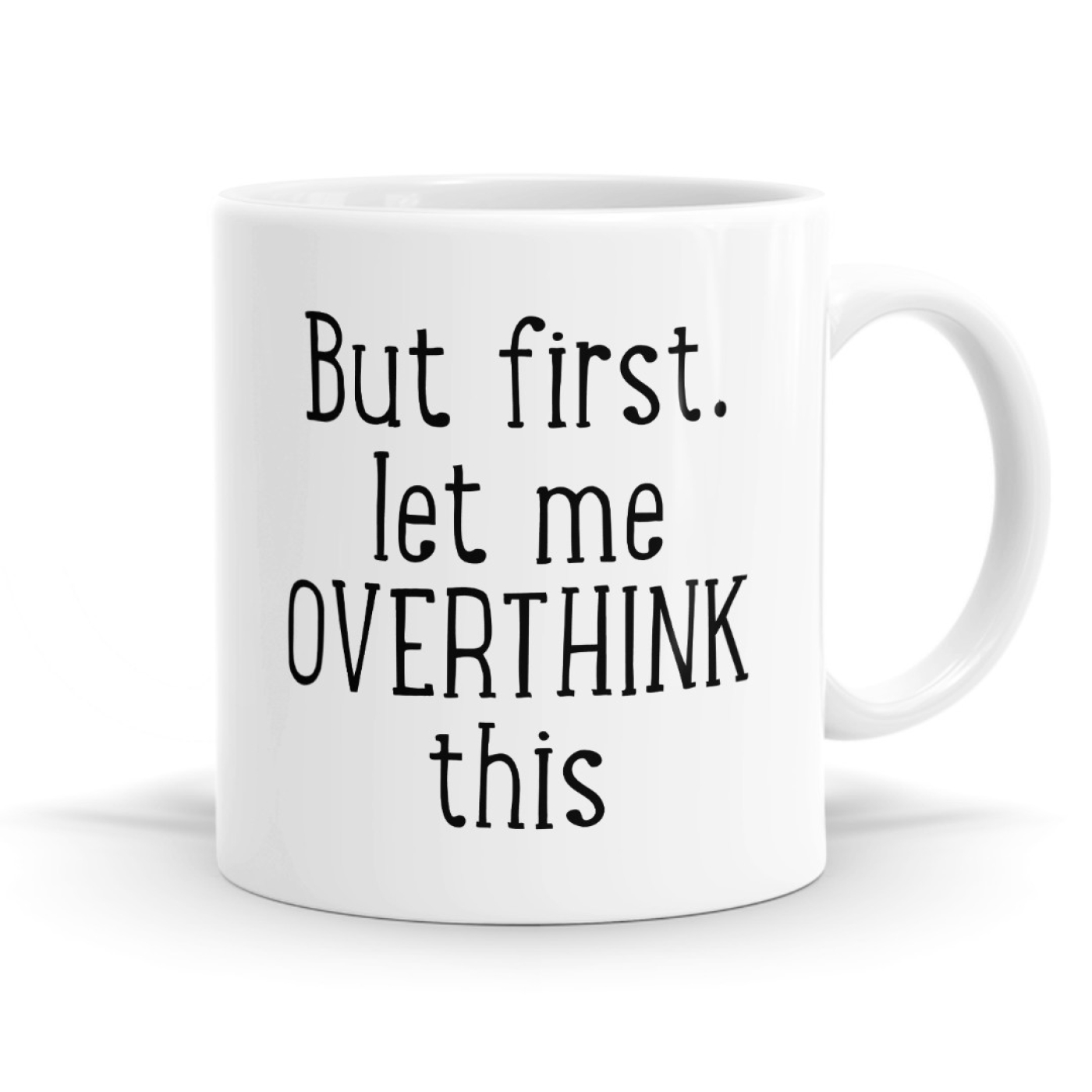 Let Me Overthink This Mug image