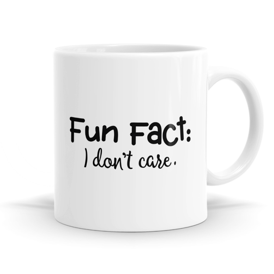 Fun Fact: I Don't Care Mug