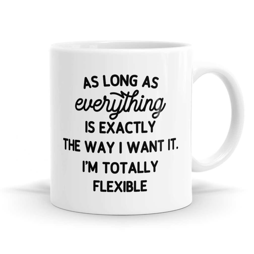 I'm Totally Flexible Mug