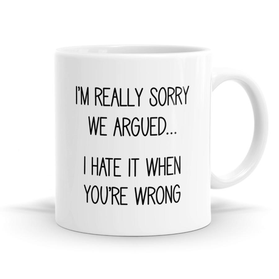I'm Sorry We Argued Mug