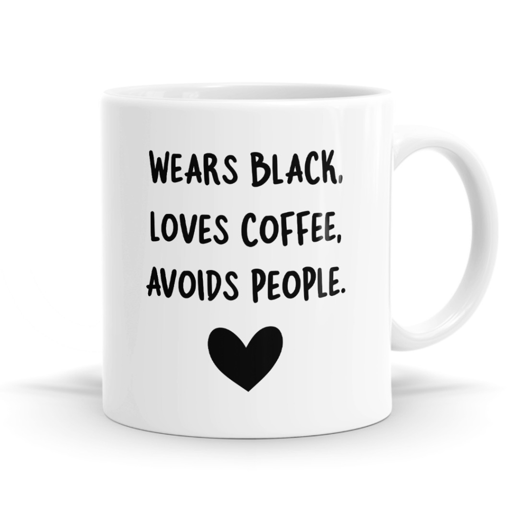 Wears Black, Loves Coffee, Avoids People Mug